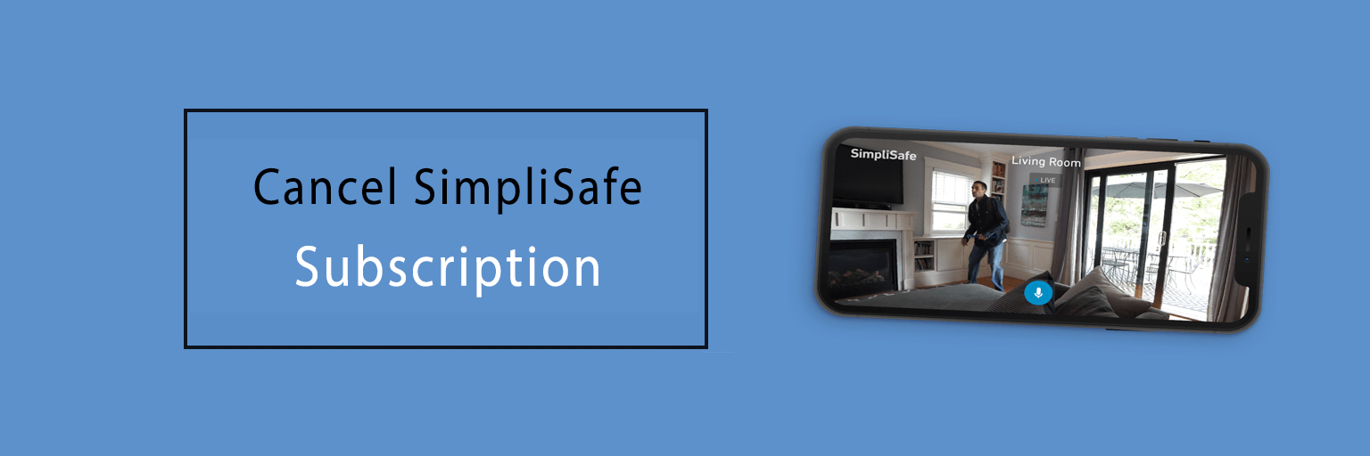 How To Cancel SimpliSafe Subscription - Howto-cancel.com