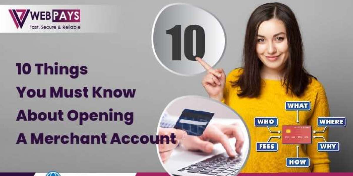 10 Things You Must Know About Opening A Credit Card Merchant Account