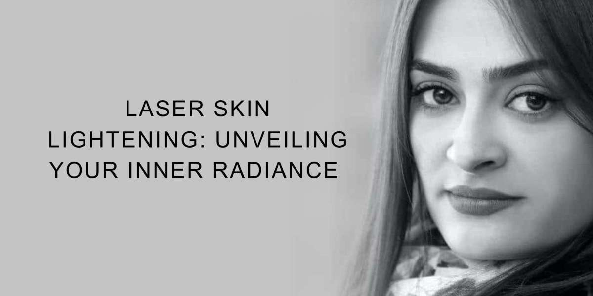 Laser Skin Lightening: Unveiling Your Inner Radiance