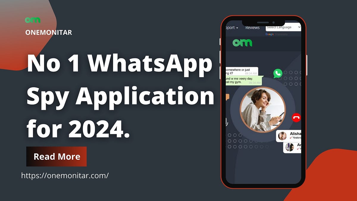 ONEMONITAR NO 1 Best WhatsApp Spy Software in 2024 | Medium