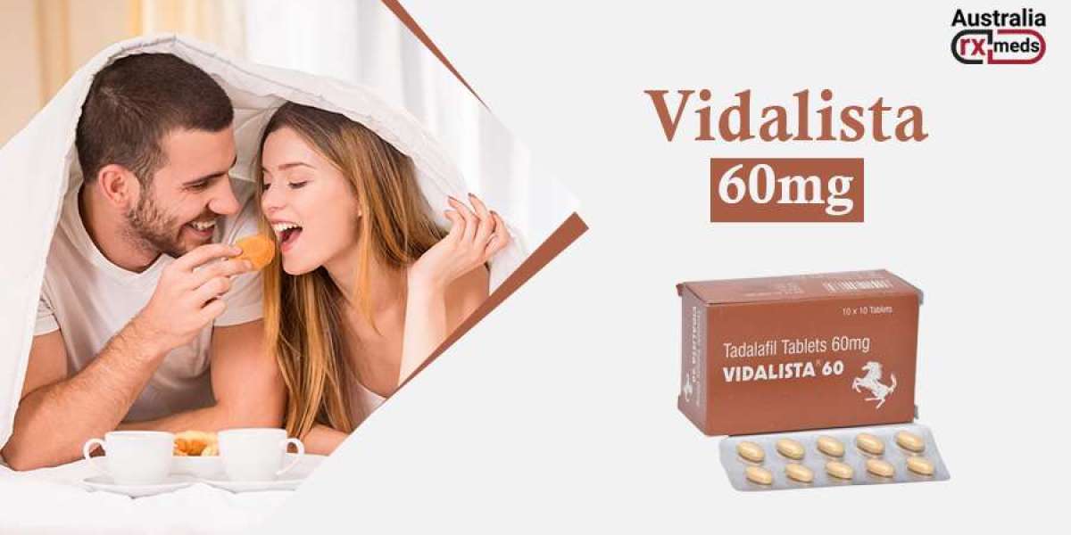 Advantages Of Buying Vidalista 60 At Australiarxmeds