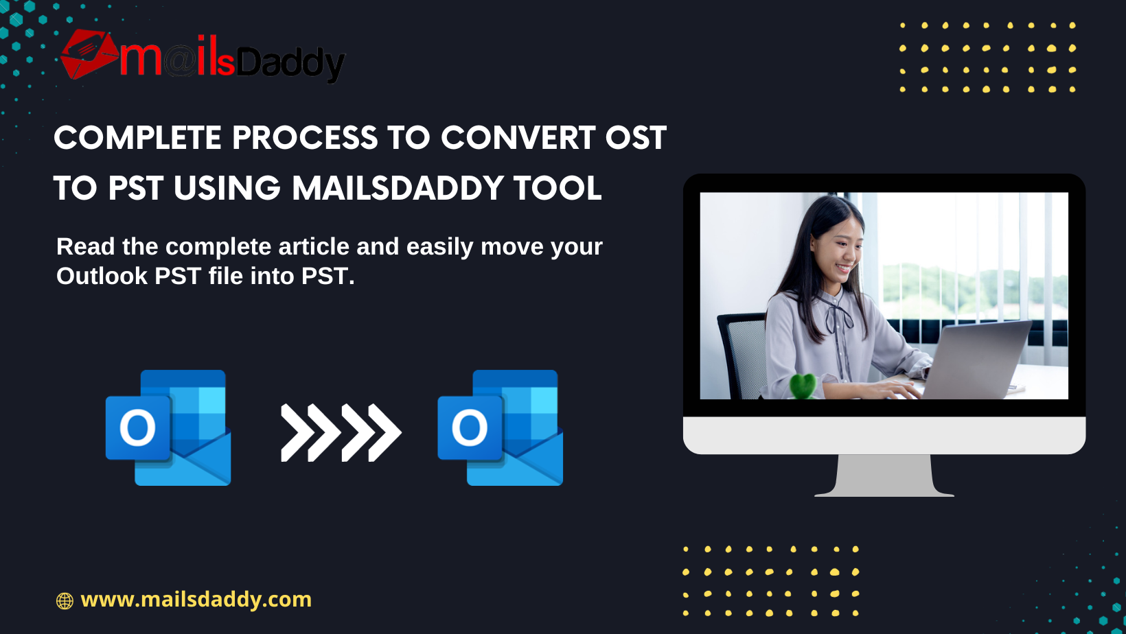 Complete Process to Convert OST to PST Using MailsDaddy Tool - Bloglabcity.com