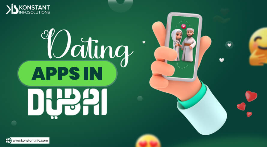 Top 10 Dating Apps in Dubai and the Rise of Dating Culture - Konstantinfo