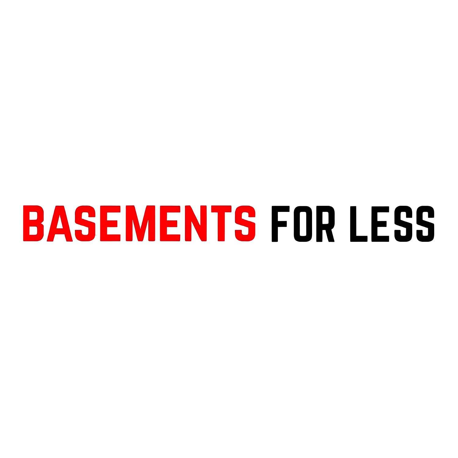 Basements For Less