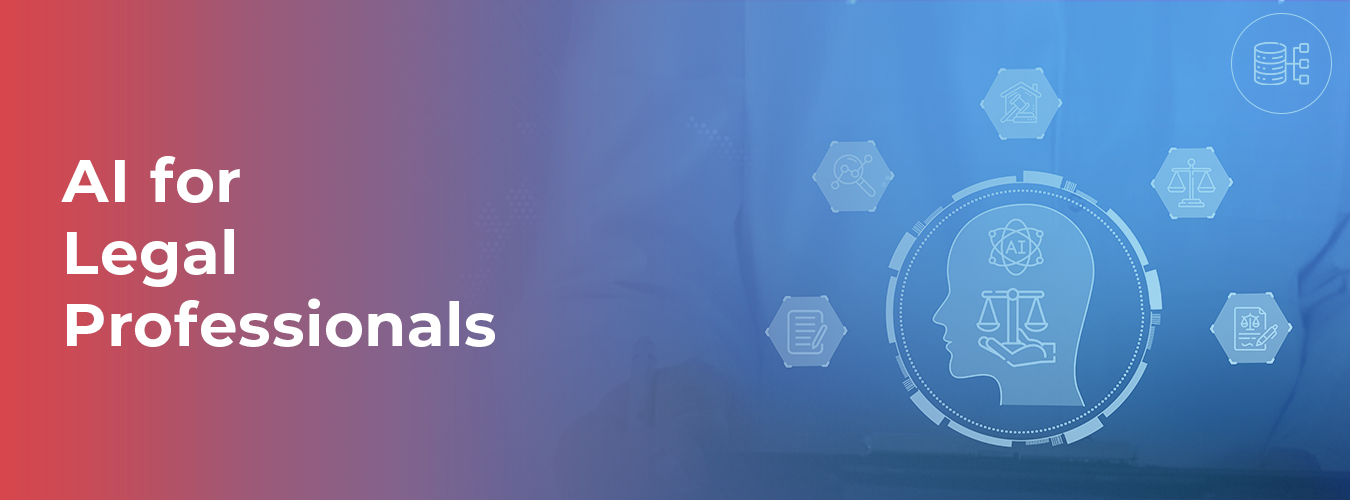 AI for Legal Professionals: Transforming the Future of Law -