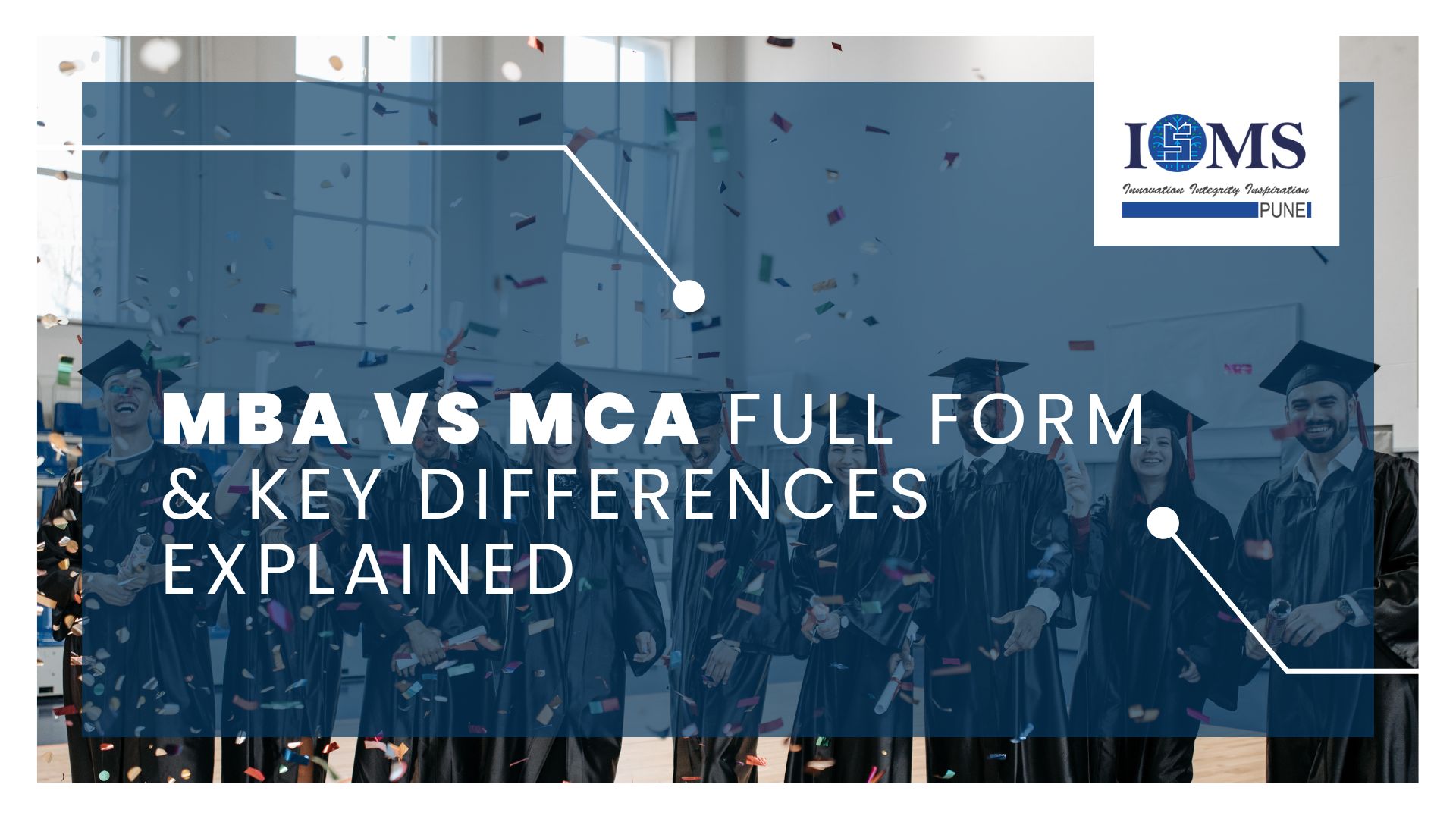 MBA vs MCA: Jobs, Salary, Scope & Career Prospects in India          -         ISMS PUNE
