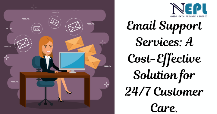 Email Support Services: A Cost-Effective Solution for 24/7 Customer Care | blog
