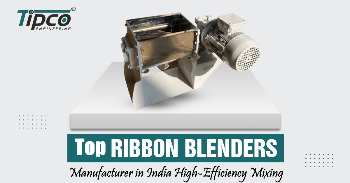 Top Ribbon Blender Manufacturer in India: High-Efficiency Mixing