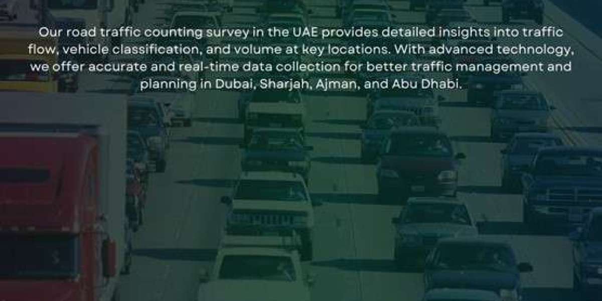 The Crucial Role of Traffic Counting Surveys in UAE Urban Planning