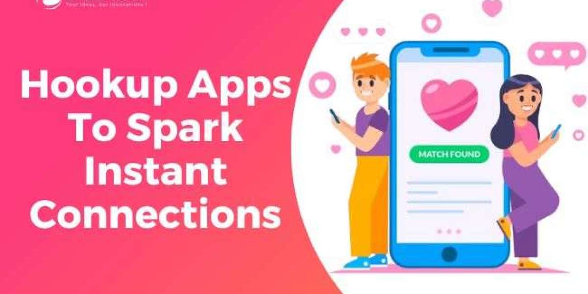 Hookup Apps To Spark Instant Connection