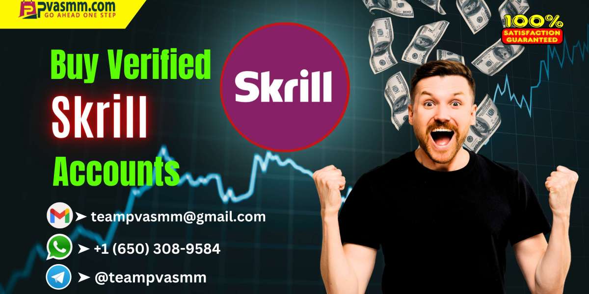 Best Places to Buy Verified Skrill Accounts Online