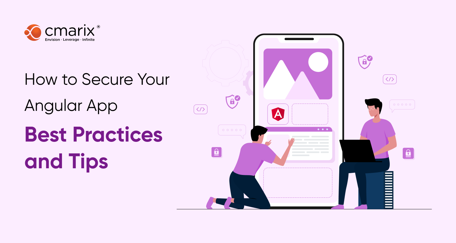 How to Secure Your Angular App | Best Practices and Tips