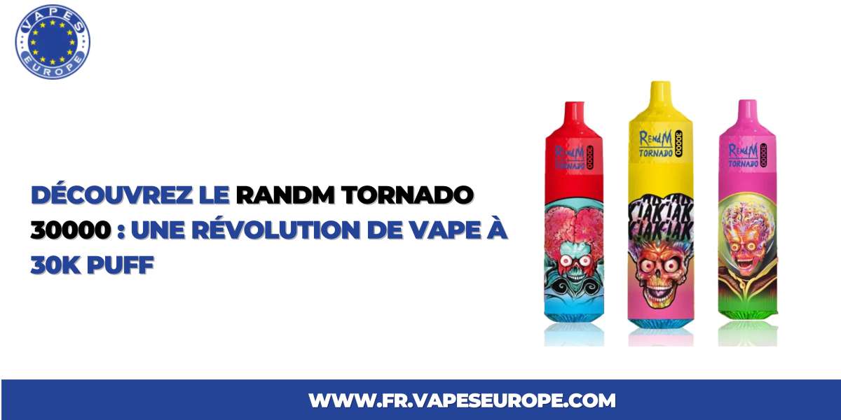 Découvrez le RandM Tornado 30000 : Une Révolution de Vape à 30K Puff