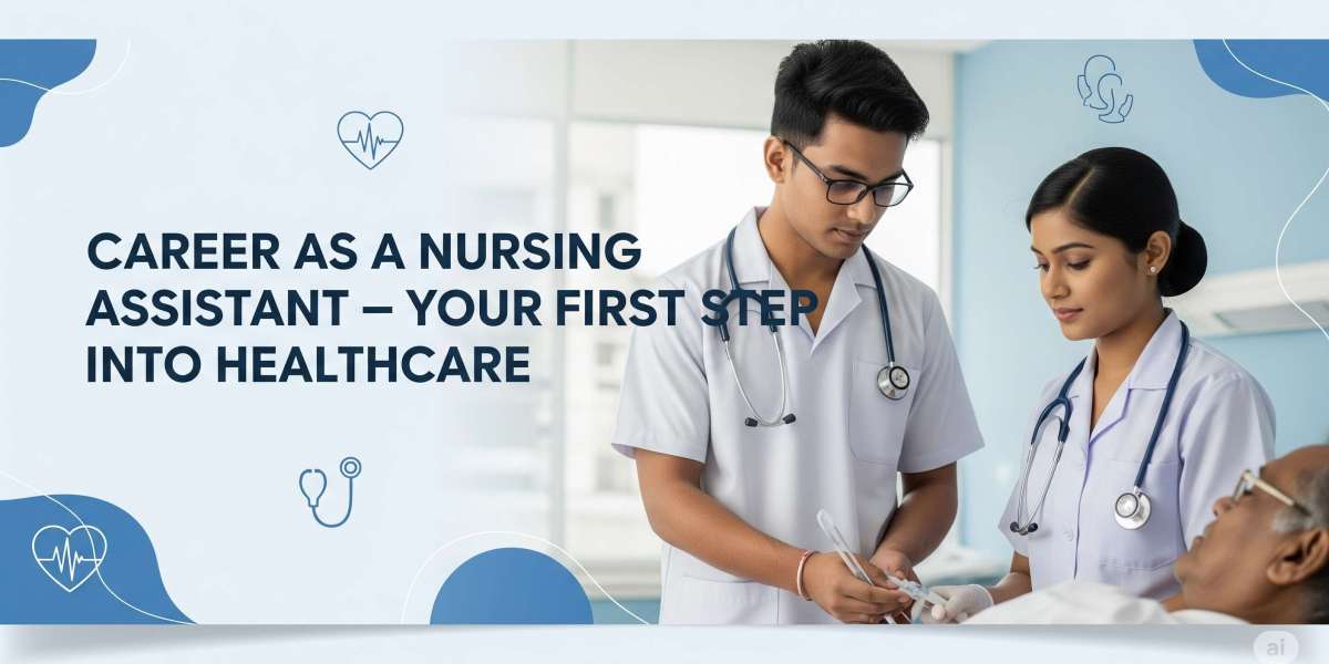 Everything You Need to Know About a Career as a Nursing Assistant