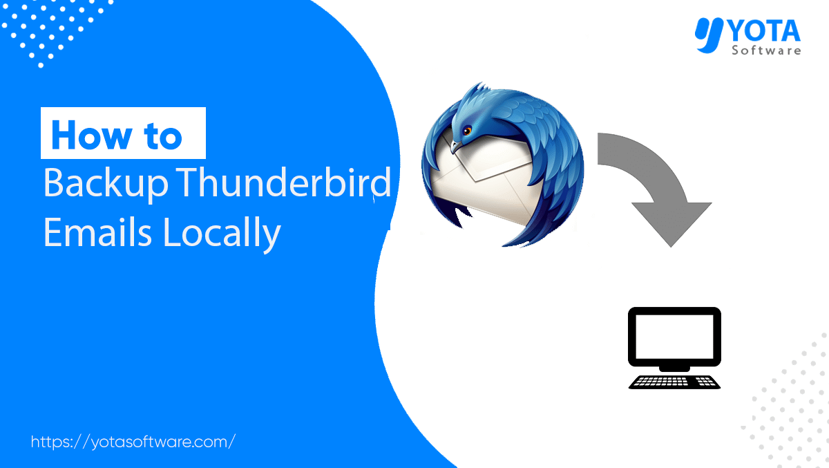 Backup Thunderbird Emails Automatically and Manually 2025