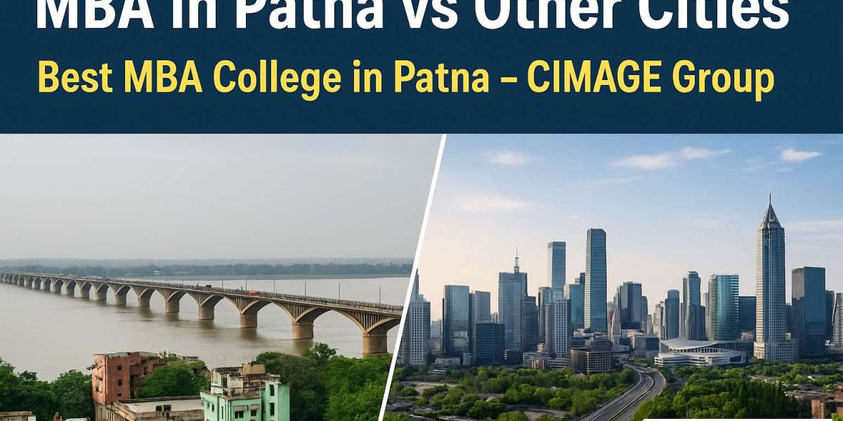 MBA in Patna vs Other Cities | Best MBA College in Patna – CIMAGE Group
