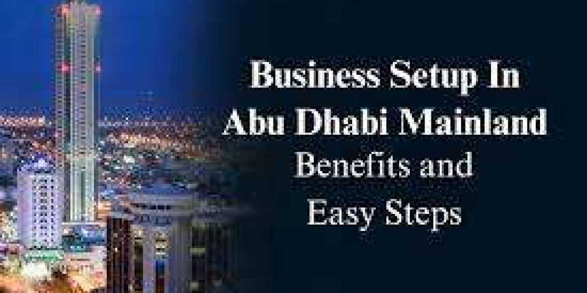 How to Open Business Setup in Abu-Dhabi Mainland With Visas