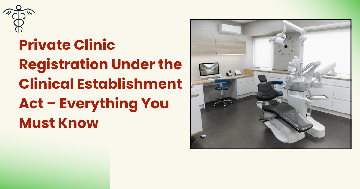 Private Clinic Registration Under Clinical Establishment Act
