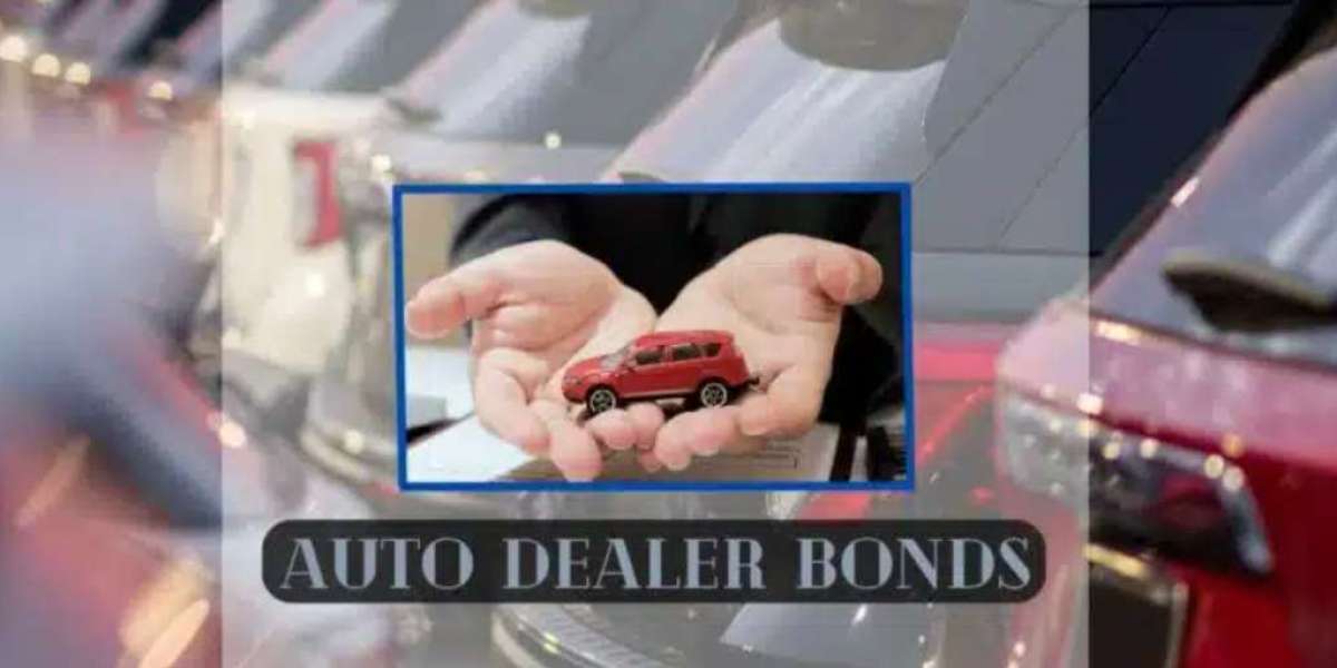 Understanding the Importance of an Auto Dealer Surety Bond