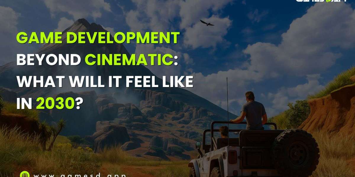 Game Development Beyond Cinematic: What Will It Feel Like in 2030?