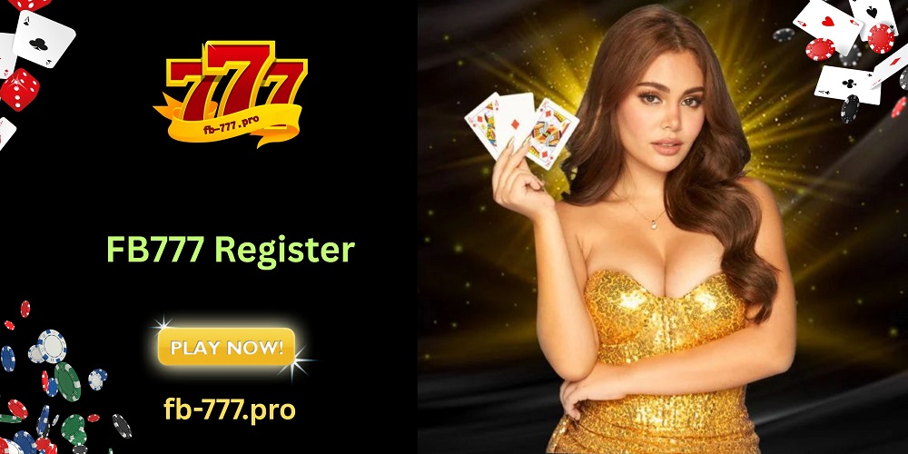 FB777 Register Online - FB777 Vip Login Register - FB777 Pro