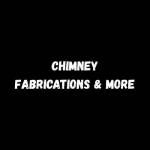 Chimney Fabrications and More