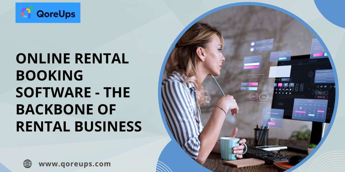 Why Online Rental Booking Software is the Backbone of a Successful Rental Business