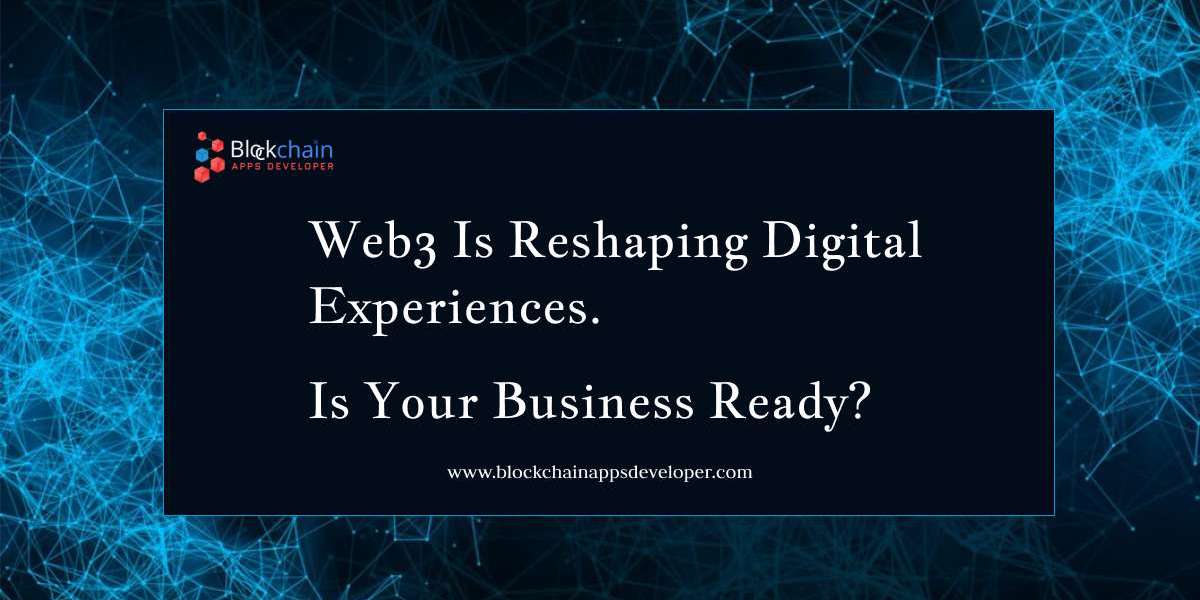 Web3 Is Reshaping Digital Experiences. Is Your Business Ready?