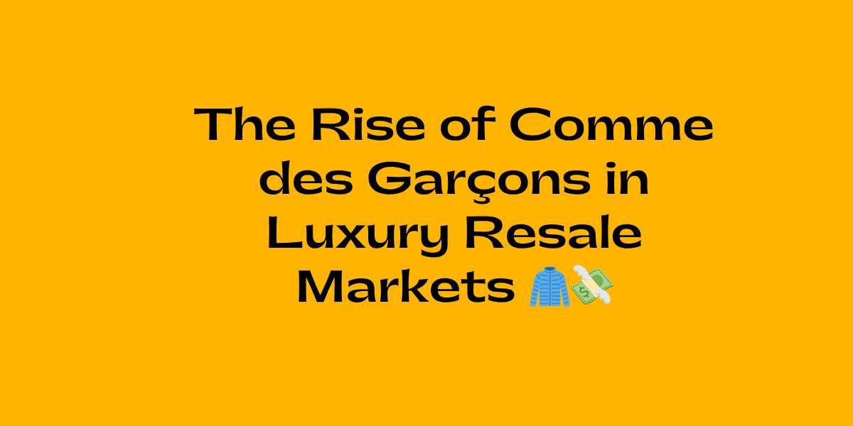The rise of Comme des Garcons in luxury resale markets