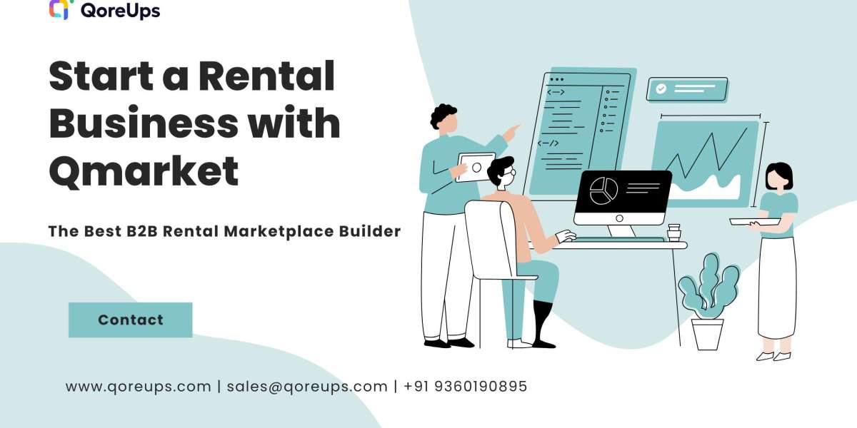 How to Start a Rental Business with Qmarket: The Best B2B Rental Marketplace Builder