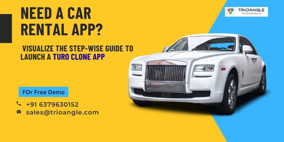 Visualize The Step-Wise Guide to Launch a Turo Clone App