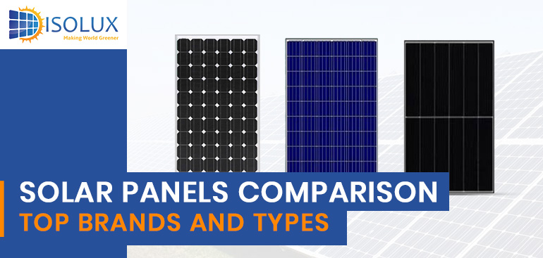 Solar Panels Comparison: Top Brands and Types