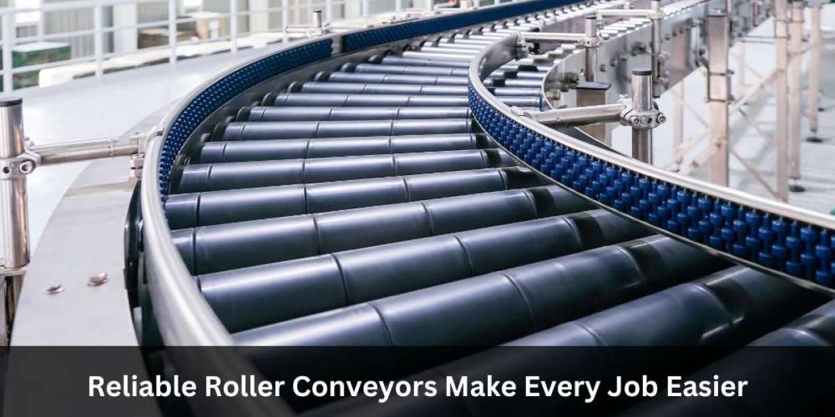 Reliable Roller Conveyors Make Every Job Easier