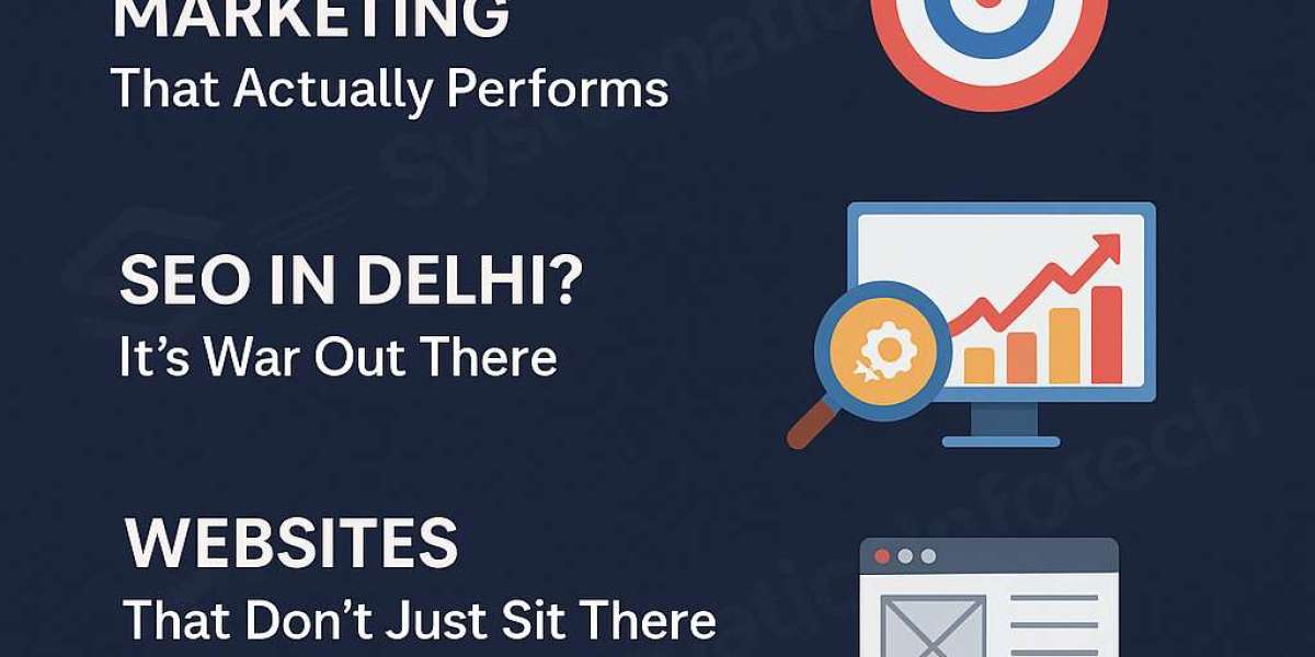 Why Choosing a Performance Marketing Company in Delhi Like Systematic Infotech Can Elevate Your Brand