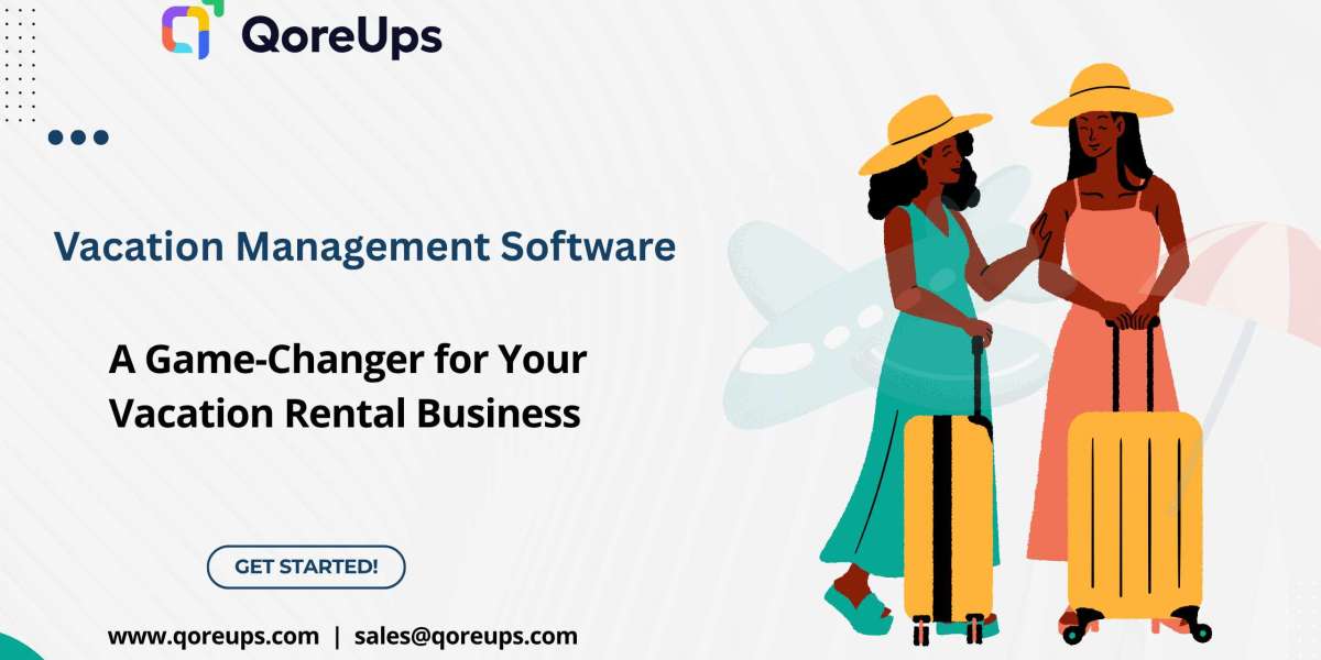 Vacation Management Software: A Game-Changer for Your Vacation Rental Business