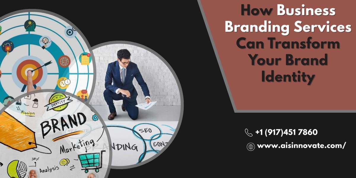 How Business Branding Services Can Transform Your Brand Identity