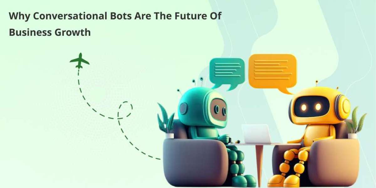 Why Conversational Bots Are the Future of Business Growth