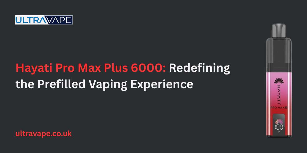 Hayati Pro Max Plus 6000: Redefining the Prefilled Vaping Experience