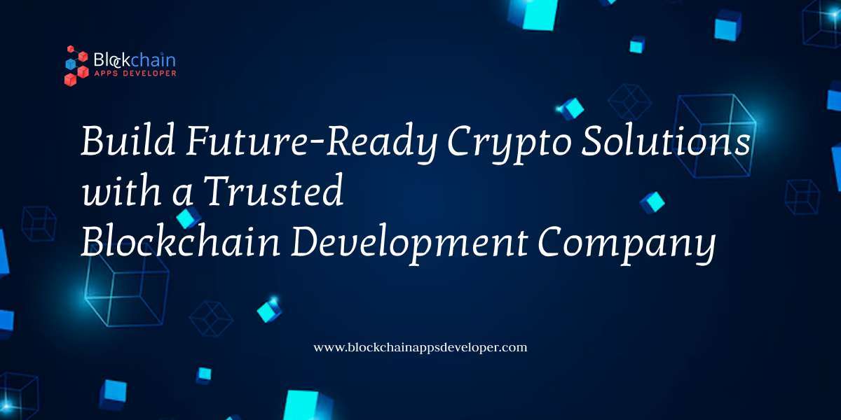 Build Future-Ready Crypto Solutions with a Trusted Blockchain Development Company