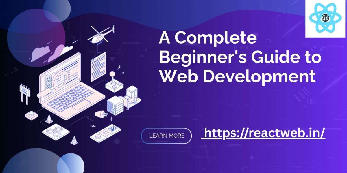 A Complete Beginner's Guide to Web Development
