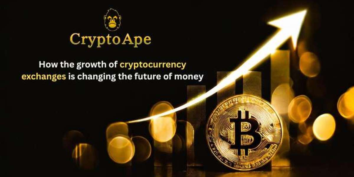 How the Growth of Cryptocurrency Exchanges is Changing the Future of Money