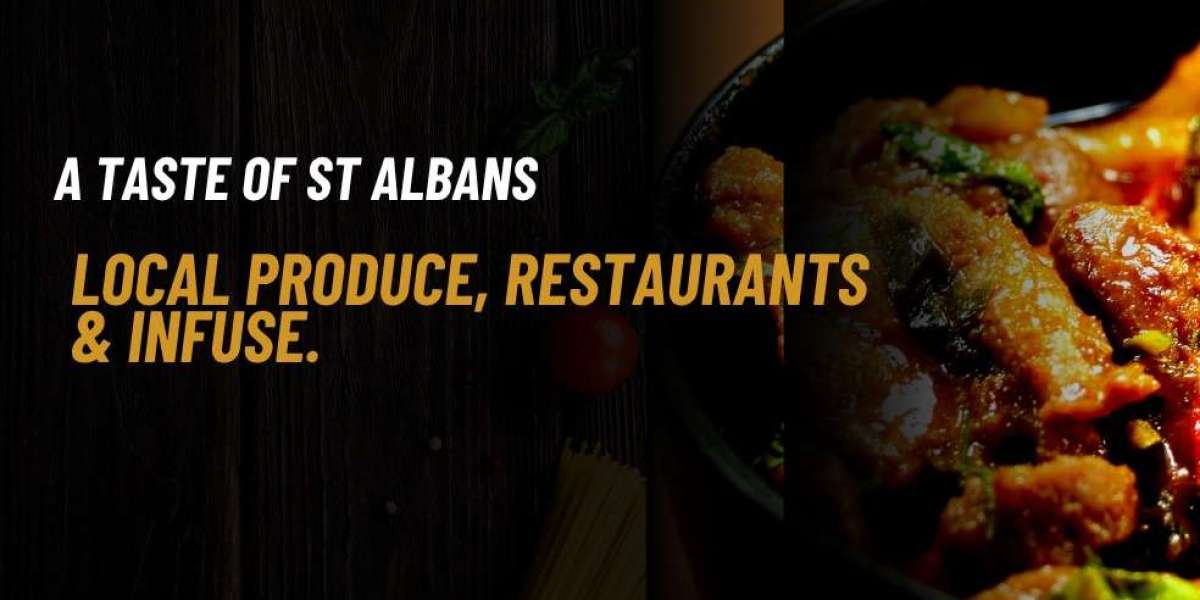 taste st albans local produce restaurants infuse