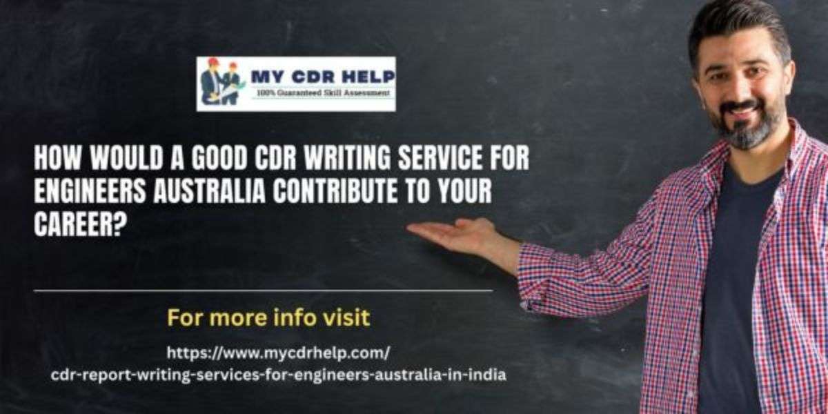 How Would A Good CDR Writing Service for Engineers Australia Contribute To Your Career