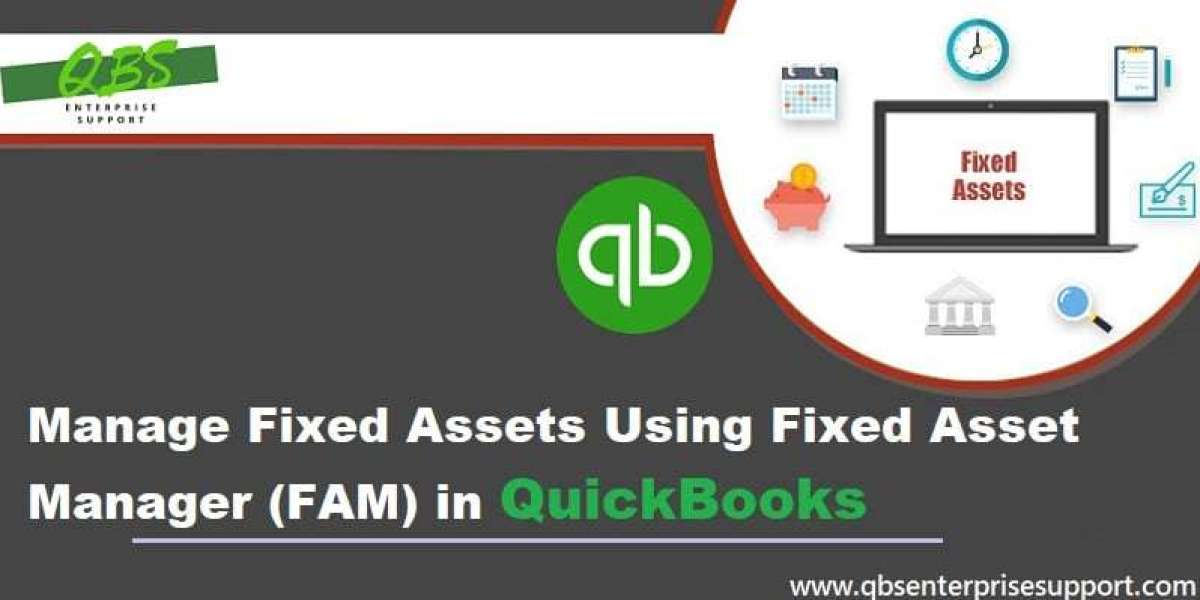 How to Use Fixed Asset Manager (FAM) in QuickBooks Desktop?