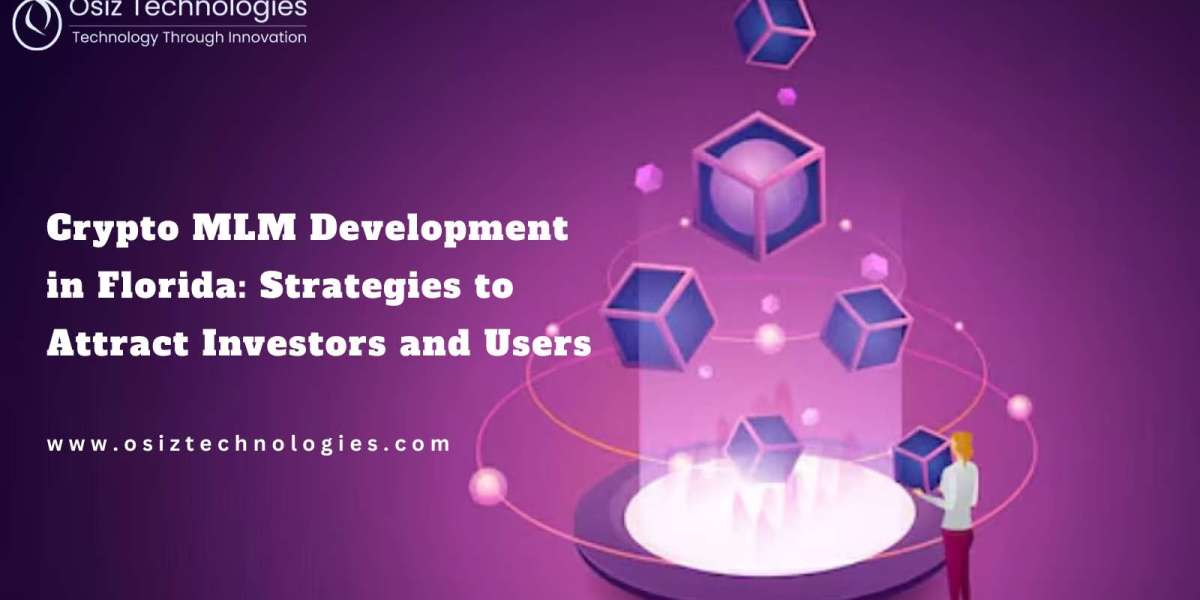 Crypto MLM Development in Florida: Strategies to Attract Investors and Users