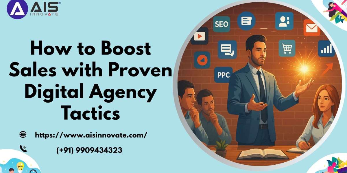 How to Boost Sales with Proven Digital Agency Tactics