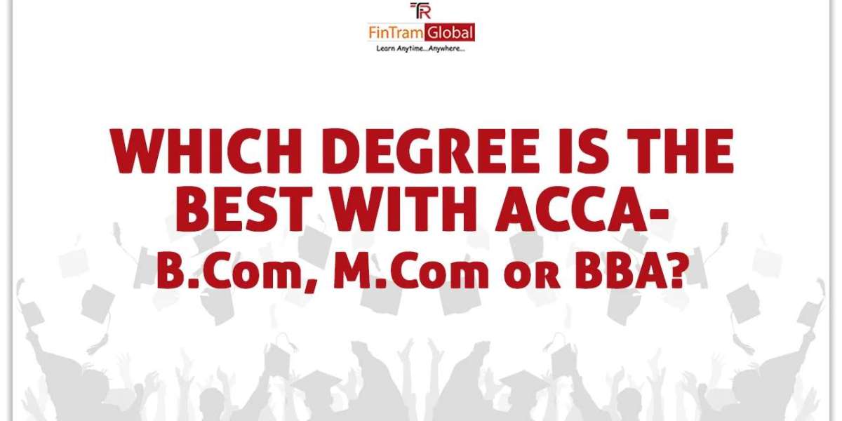 BCom ACCA: The Perfect Combination for Commerce Students
