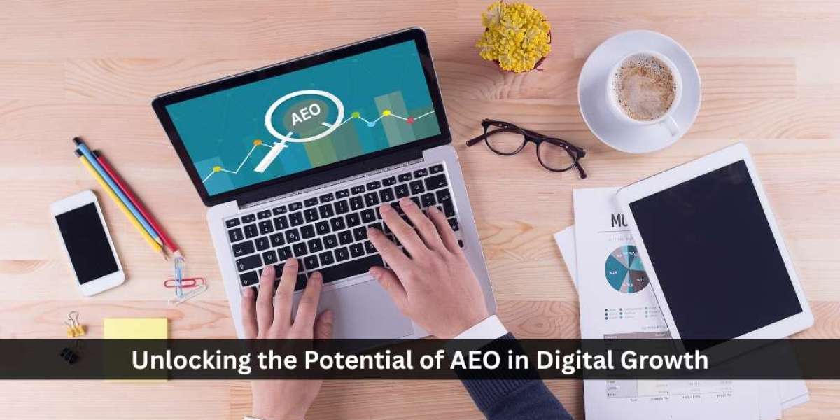 Unlocking the Potential of AEO in Digital Growth