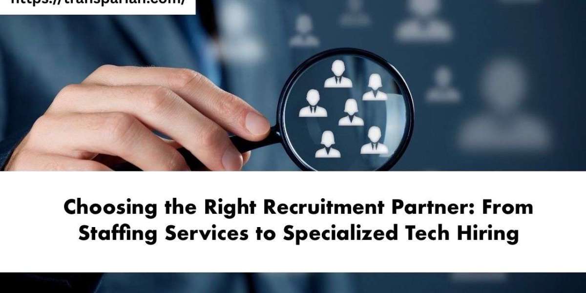 Choosing the Right Recruitment Partner: From Staffing Services to Specialized Tech Hiring