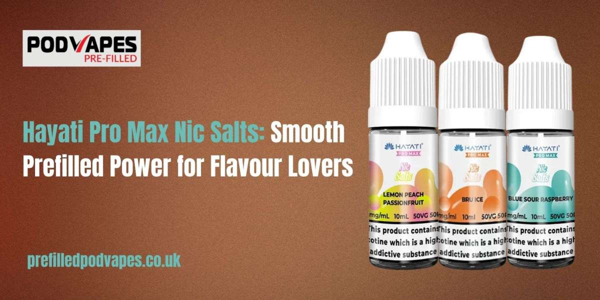 Hayati Pro Max Nic Salts: Smooth Prefilled Power for Flavour Lovers